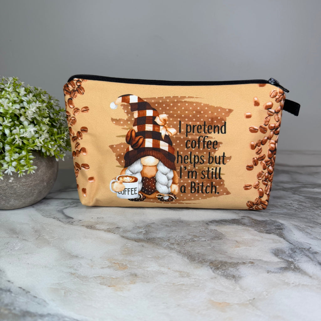 Pouch - Coffee Adult, Pretend Bitch
