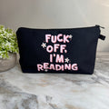 Pouch - Humor Adult, Book Fuck Off I’m Reading