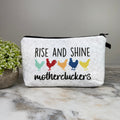 Pouch - Humor, Chicken Rise and Shine Mothercluckers